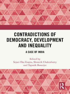 cover image of Contradictions of Democracy, Development and Inequality